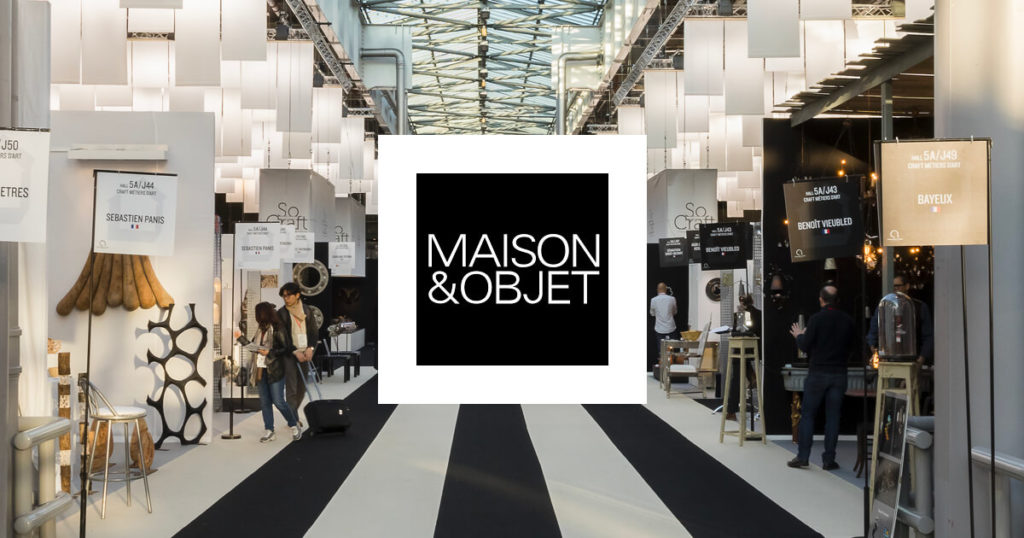 Salon Maison & Objet Paris 2019